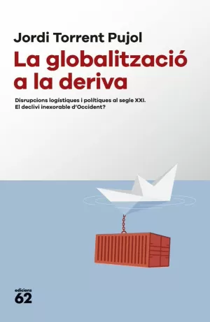 LA GLOBALITZACIÓ A LA DERIVA