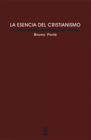 ESENCIA DEL CRISTIANISMO, LA. (SIGUEME)