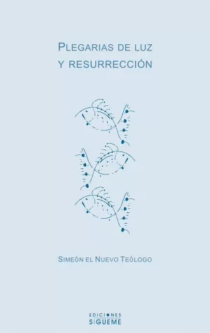 PLEGARIAS DE LUZ Y RESURRECCION
