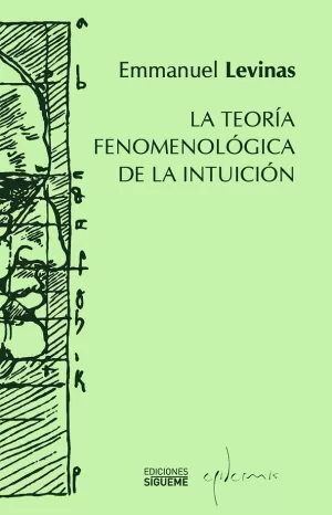 TEORIA FENOMENOLOGICA DE LA INTUICION, LA