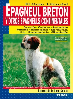 EPAGNEUL BRETON Y OTROS EPAGNEULS CONTINENTALES