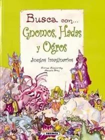 BUSCA CON GNOMOS HADAS Y OGROS