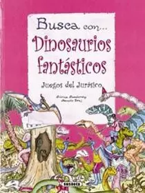 BUSCA CON DINOSAURIOS FANTASTICOS