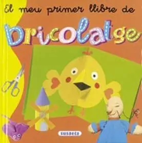 EL MEU PRIMER LLIBRE DE BRICOLATGE