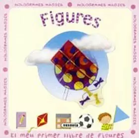 FIGURES (HOLOGRAMOS MÁGICOS)