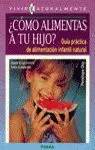 COMO ALIMENTAS A TU HIJO?