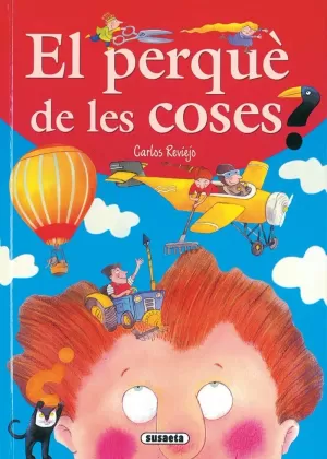 PERQUE DE LES COSES?