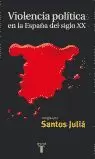 VIOLENCIA POLITICA ESPAÑA S.XX