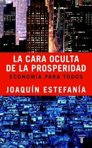 CARA OCULTA DE LA PROSPERIDAD, LA