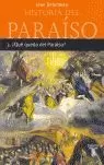 HISTORIA DEL PARAISO 3. +QUE QUEDA DEL P