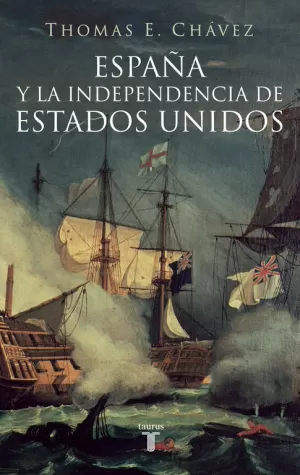 ESPAÑA Y LA INDEPENDENCIA DE EE.UU.