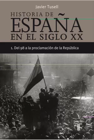 HISTORIA DE ESPAÑA 1, SIGLO XX DEL 98