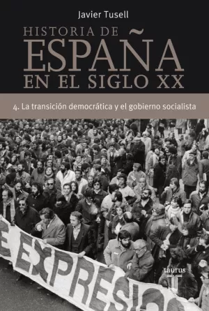 HISTORIA DE ESPAÑA 4, SIGLO XX LA TRANSI