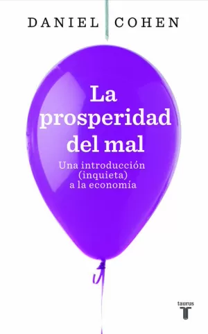 LA PROSPERIDAD DEL VICIO