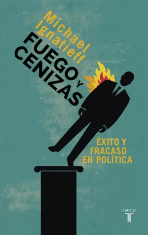 FUEGO Y CENIZAS. EXITO Y FRACASO EN POLI