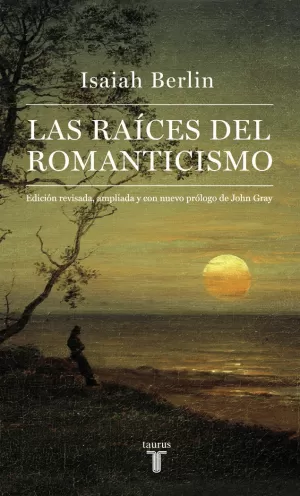 RAICES DEL ROMANTICISMO, LAS
