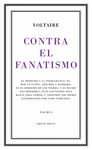 CONTRA EL FANATISMO RELIGIOSO (GREAT IDEAS 39)