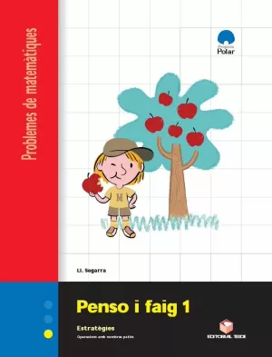 PENSO I FAIG 1, PROJECTE POLAR, MATEMATIQUES PENSO I FAIG 1, PROJECTE POLAR, MATEMATIQUES