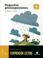 COMPRENSIÓN LECTORA 4. PEQUEÑAS PREOCUPACIONES