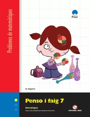 PENSO I FAIG 7, PROJECTE POLAR, MATEMATIQUES PENSO I FAIG 7, PROJECTE POLAR, MATEMATIQUES