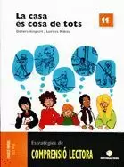 ESTRATÈGIES DE COMPRENSIÓ LECTORA 11, LA CASA ÉS COSA DE TOTS, EDUCACIÓ PRIMÀRIA