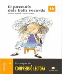 EL PASSADÍS DELS BELLS RECORDS, ESTRATÈGIES DE COMPRENSIÓ LECTORA 18, EDUCACIÓ P