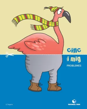 CINC I MIG - QUADERN DE PROBLEMES CINC I MIG - QUADERN DE PROBLEMES