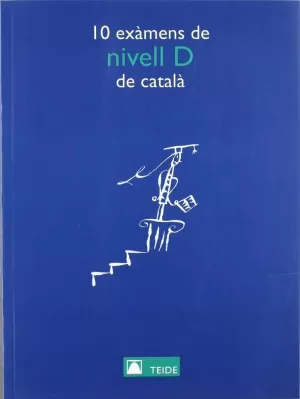 NIVELL D 10 EXAMENS DE CATALA