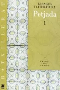 PETJADA LLENGUA I LITERATURA 1 BATXILLER