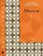 ALTAVEU. LLENGUA CATALANA I LITERATURA 2. BATXILLERAT