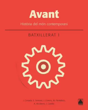 AVANT. HISTÒRIA DEL MÓN CONTEMPORANI 1. BATXILLERAT