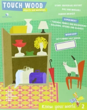 KNOW YOUR WORLD 2. NOTBOOK 4. TOUCH WOOD. PROYECTO BRISA. PRIMER CICLO EPO