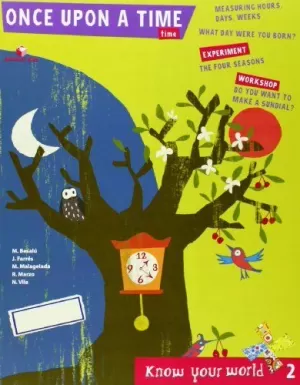 KNOW YOUR WORLD 2. NOTBOOK 7. ONCE UPON A TIME. PROYECTO BRISA. PRIMER CICLO EPO