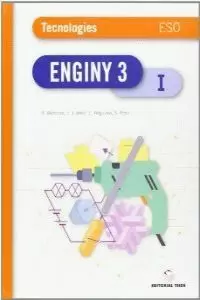 ENGINY TECNOLOGIES 3 ESO (TRI)