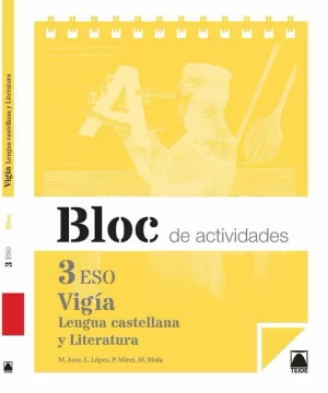 VIGÍA. BLOC DE ACTIVIDADES. LENGUA CASTELLANA Y LITERATURA 3