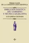 DIRECCION POLITICA DEL GOBIERNO Y TECNICA LEGISLAT