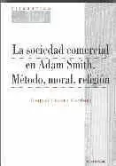 SOCIEDAD COMERCIAL ADAM SMITH METODO MORAL RELIGIO