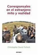 CORRESPONSALES EN EL EXTRANJERO MITO Y REALIDAD