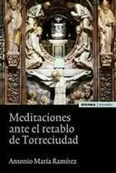 MEDITACIONES ANTE EL RETABLO TORRECIUDAD