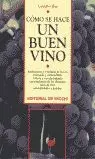 COMO SE HACE UN BUEN VINO