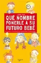 QUE NOMBRE PONERLE A SU FUTURO