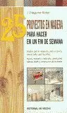 25 PROYECTOS EN MADERA PARA HA