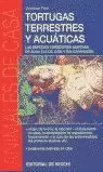 TORTUGAS TERRESTRES Y ACUATICAS