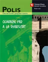 POLIS, CIÈNCIES SOCIALS, GEOGRAFIA I HISTÒRIA, 1 ESO. QUADERN DIVERSITAT