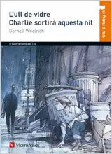 L'ULL DE VIDRE, CHARLIE SORTIRA AQUESTA NIT