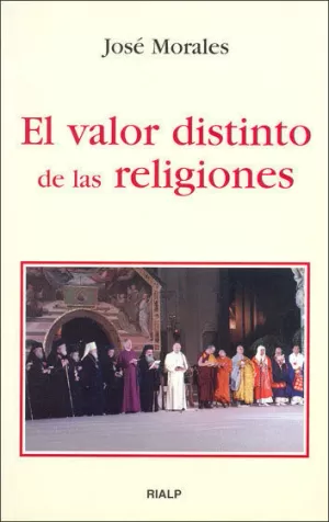 VALOR DISTINTO DE LAS RELIGIONES, EL