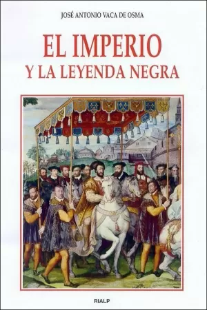 IMPERIO Y LA LEYENDA NEGRA, EL