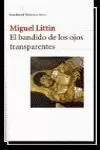 BANDIDO DE LOS OJOS TRANSPAREN BANDIDO DE LOS OJOS TRANSPAREN