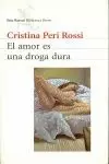 AMOR ES UNA DROGA DURA,EL