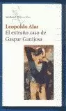 EXTRAÑO CASO DE GASPAR GANIJOS